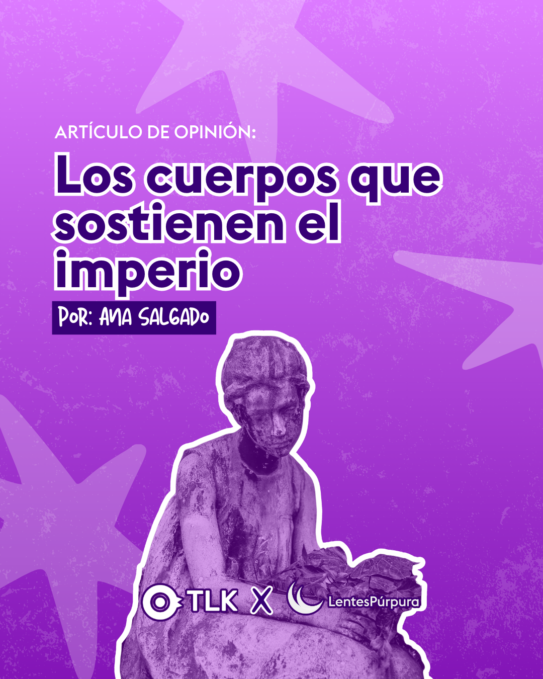 Los cuerpos que sostienen el imperio 