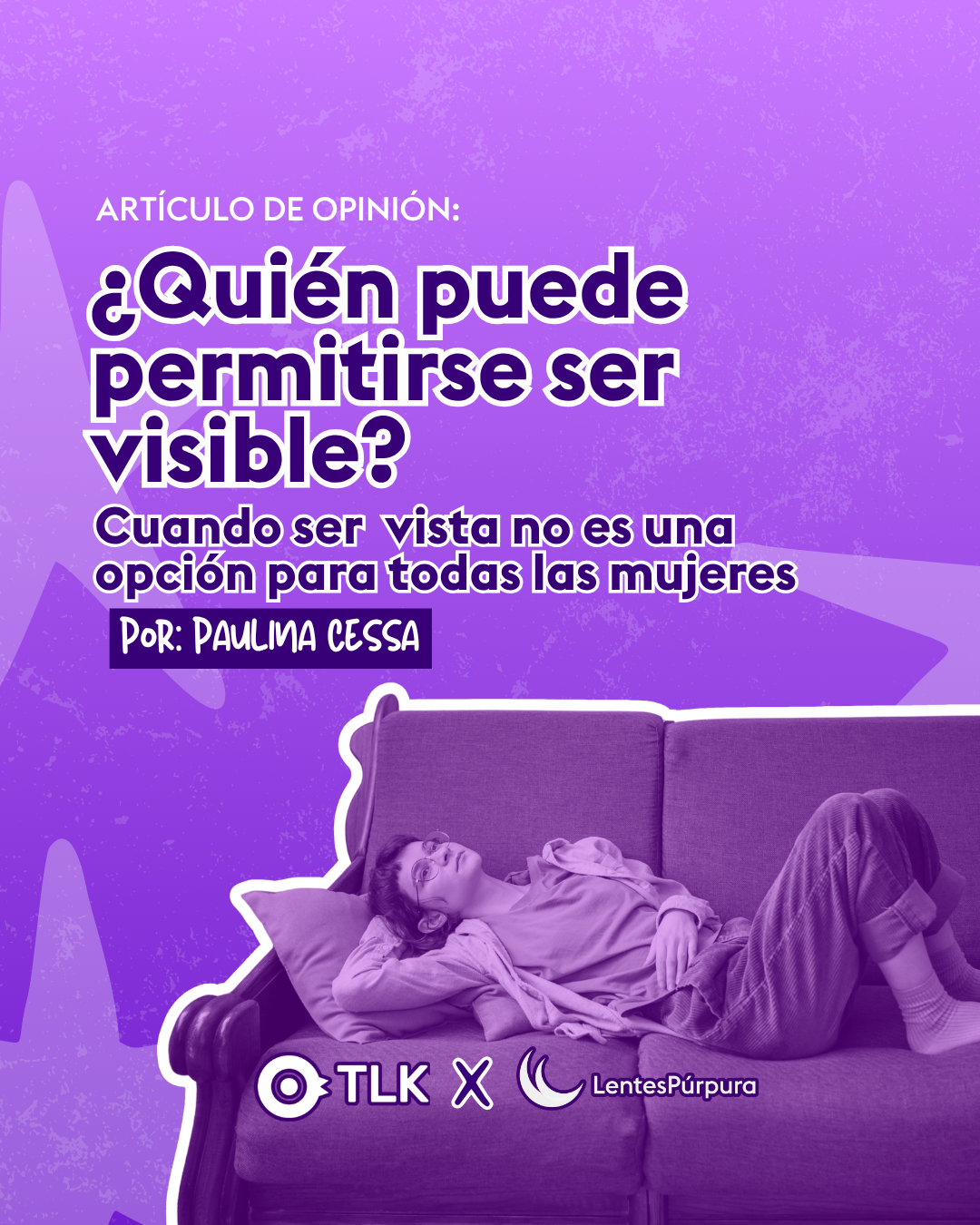 ¿Quién puede permitirse ser visible?   