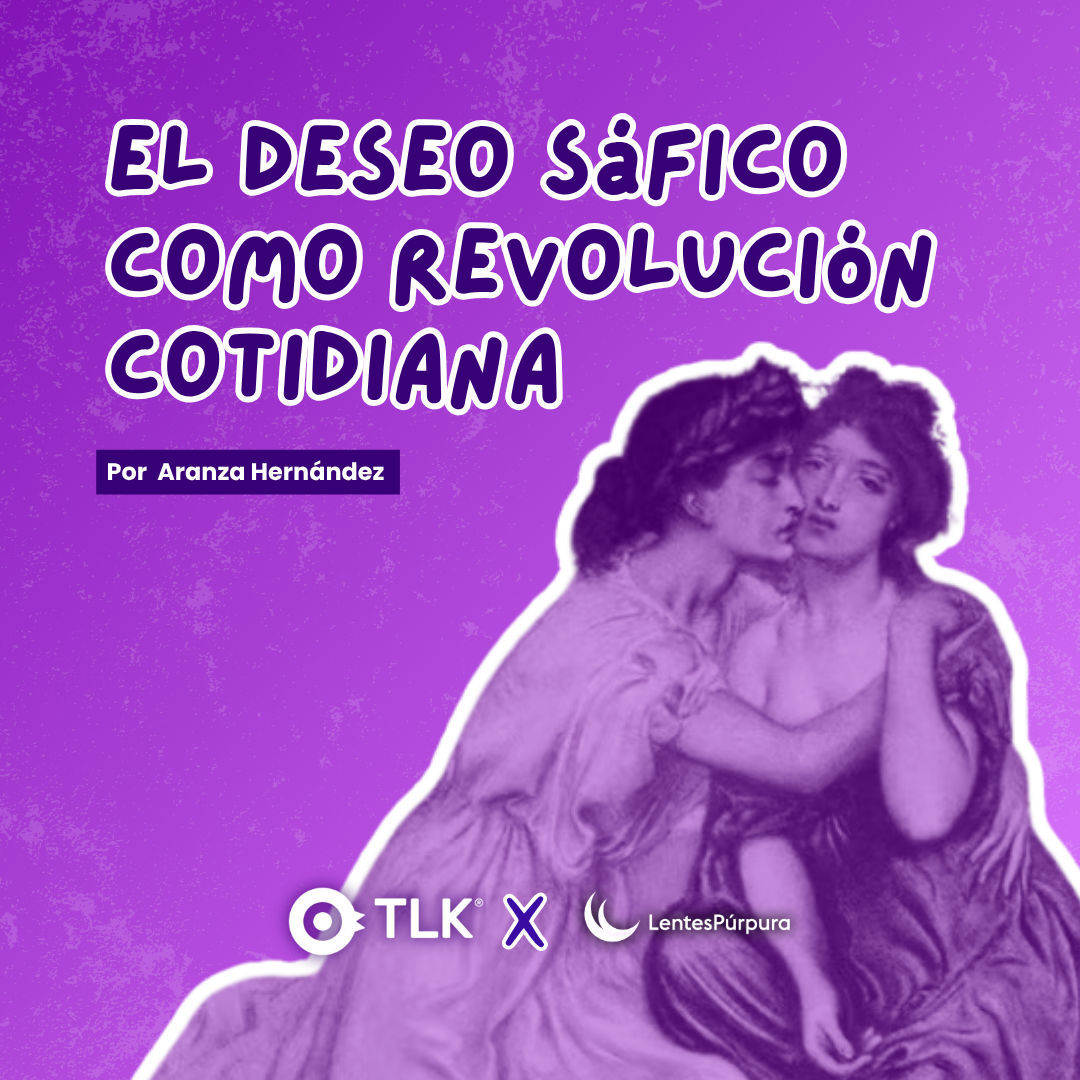 El deseo sáfico como revolución cotidiana 