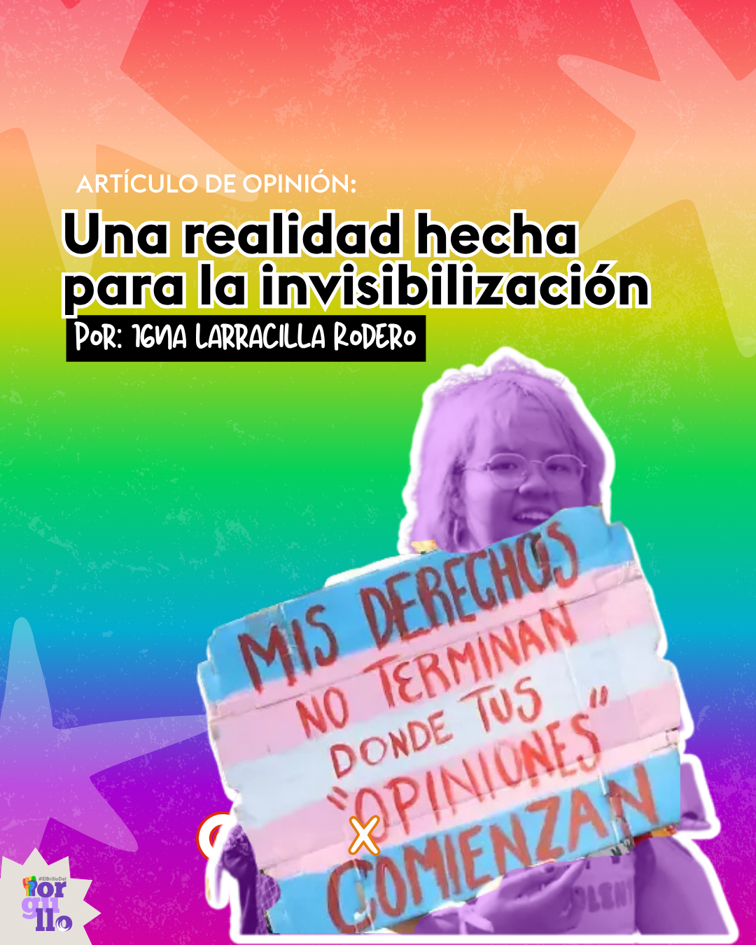 Una realidad hecha para la invisibilización 
