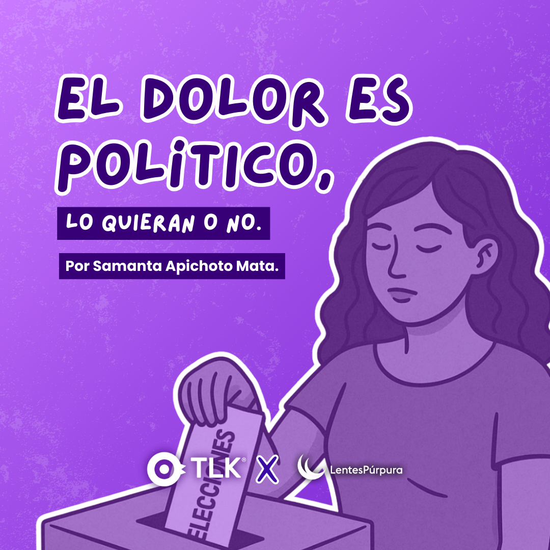 El dolor es político, lo quieran o no 