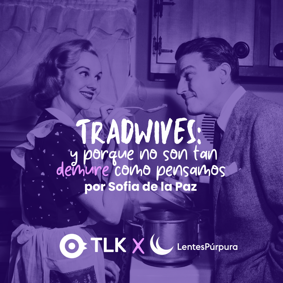 Las tradwives no son tan demure como pensamos 